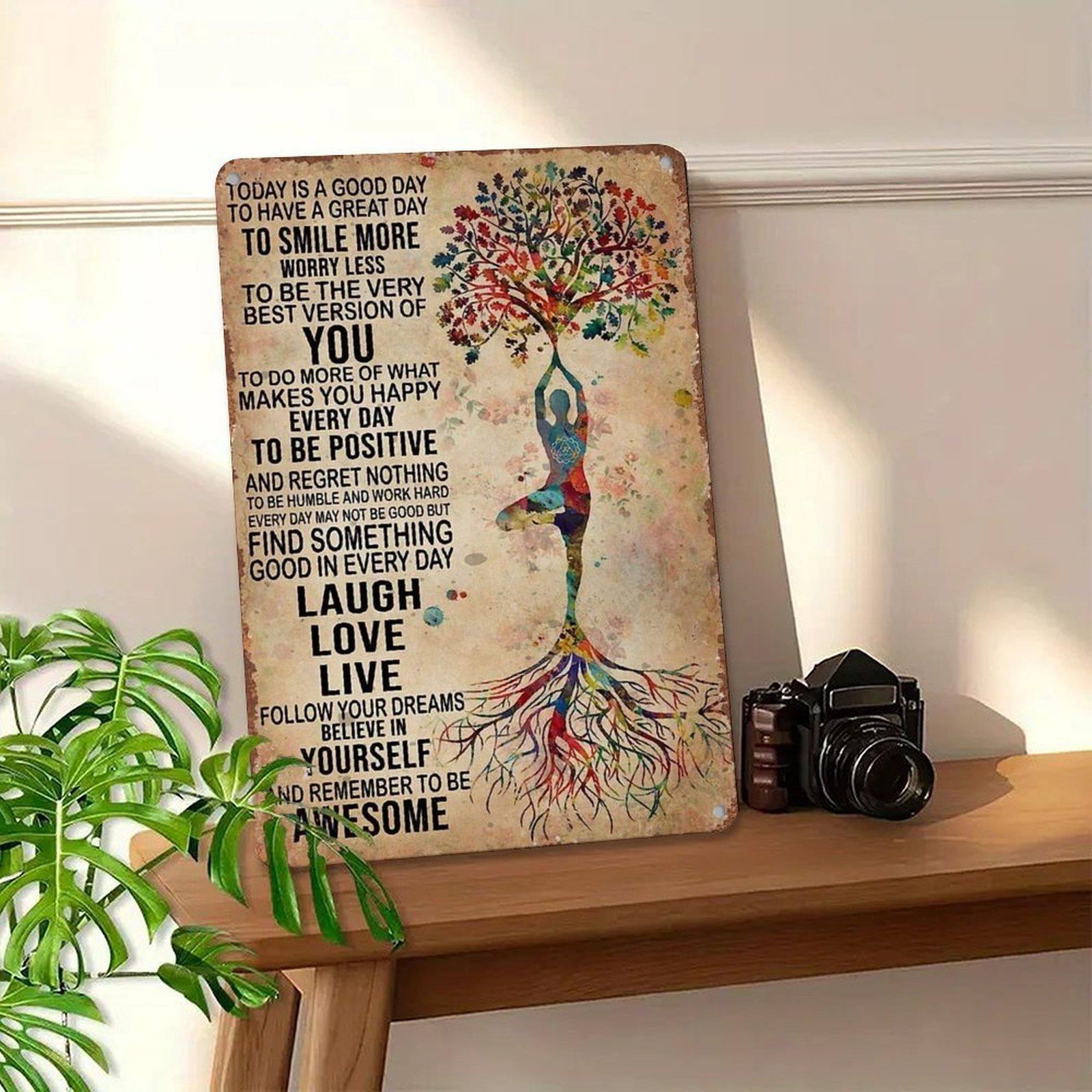 Today Is A Good Day To Have A Great Day Yoga Tree Metal Sign - 8x12 Inch Retro Aluminum Wall Decor for Bedroom, Living Room, Yoga Studio - Gift for Mindfulness & Self-Love