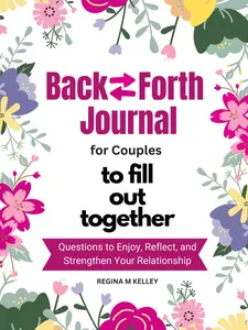 Couples Journal for Him and Her to Fill Out Together: Fun and Deep Questions to Enjoy, Reflect and Strengthen Your Relationship | Bucket Lists to Create and Record Your Adventures