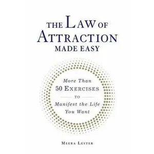 USED-The Law of Attraction Made Easy: More Than 50 Exercises to Manifest the Life You Want by Lester, Meera (Paperback)