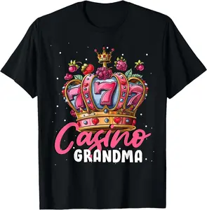 Funny Shirt Women Gambling Shirt slot machine lover - CASINO GRANDMA 777 Slot Machine Gambler Grandmother T-Shirt - 100% Cotton Men & Women Relaxed Fit T-shirt