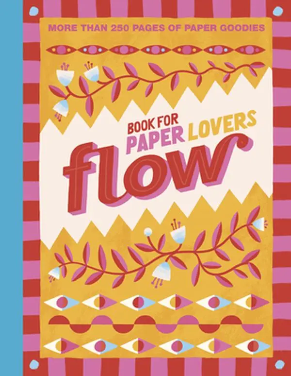 Art Craft Paper Book for Paper Lovers - Color Your World, Editors of Flow Magazine, Paperback