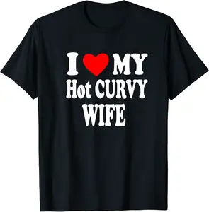 I love My Hot Curvy Wife Big Red Heart Hot Curvy Wife T-Shirt - Makaileeis Shop 33B0CF7JQQ99