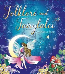 Folklore and Fairytales Coloring Book - Enchanting Design with Magical Fairy and Moon Illustrations for Creative Fun