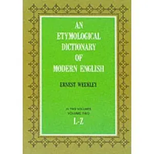 USED-Etymological Dictionary of Modern English (L-Z) (Dover Language Guides) by Ernest Weekley (Paperback)