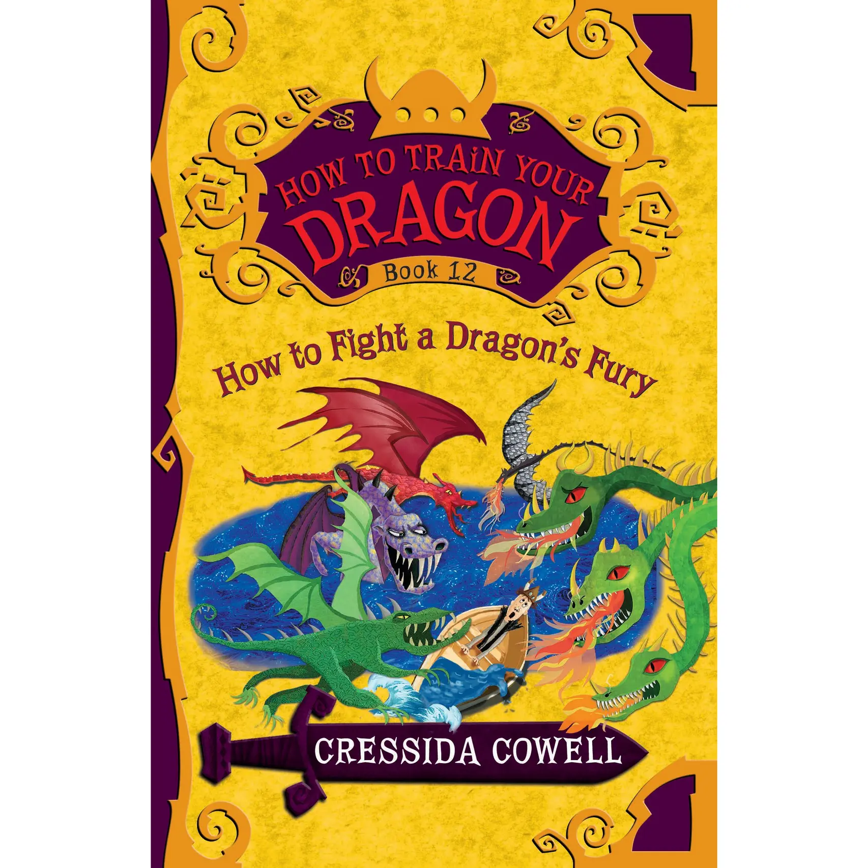 How to Train Your Dragon: How to Fight a Dragon's Fury by Cressida Cowell [Paperback Book]