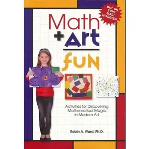 USED-Math Art Fun: Activities for Discovering Mathematical Magic in Modern Art by Ward, Robin (Paperback)