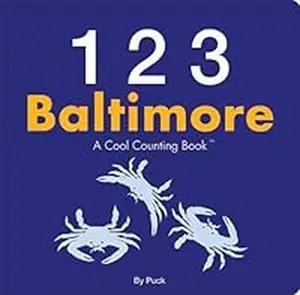 USED-123 Baltimore: A Cool Counting Book (Cool Counting Books) by Puck (Board book)