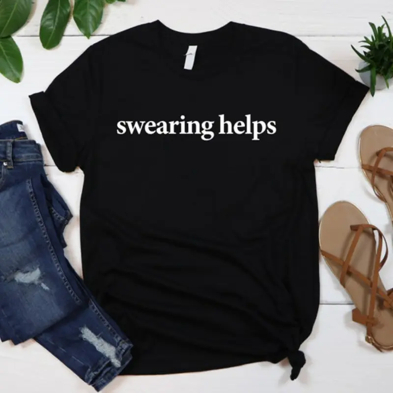Swearing Helps T-Shirt, Sarcastic Shirt, Gift for Her, Swearing Helps Shirt, Funny Shirts, Gift for Him, Humor Tee, Gift for Men