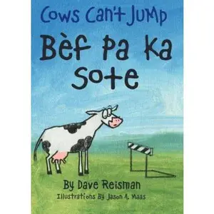 USED Book - Bèf Pa Ka Sote (Bilingual Haitian Creole / English Cows Can't Jump (Cows Can't Series)) by Dave Reisman (Paperback) - english