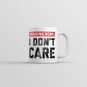 Breaking News I Dont Care Mug Funny Sarcastic Novelty Coffee Cup - 11oz Funny Coffee Mugs Ceramic Printed Drinkware Cup