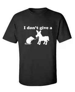 I Don't Give A Rats Ass Funny T-Shirt SARCASTIC Rude Crazy Offensive Graphic Tee Mens Womens Funny Humor T Shirts