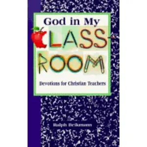 USED Book - God in My Classroom by Beikmann, Ralph (Paperback) - english