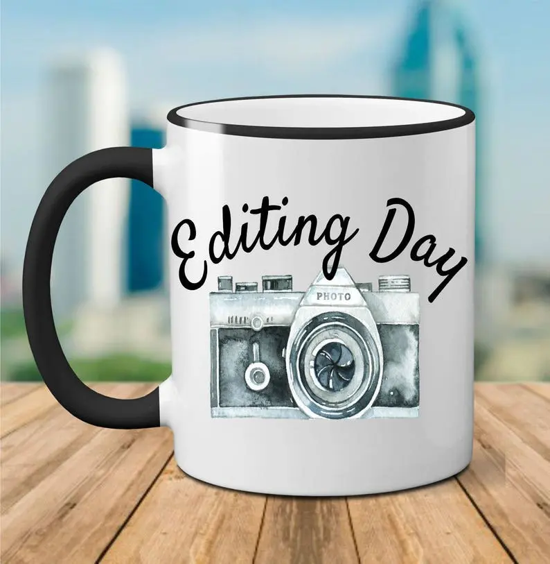Custom Editing Day Mug, Editing Day Coffee Mug, Custom Editing Day Coffee Mug, Photography Mug, Camera Mug, Photographers Christmas Gifts