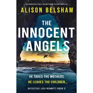 USED-The Innocent Angels: An absolutely nail-biting serial killer thriller by Belsham, Alison (Paperback)