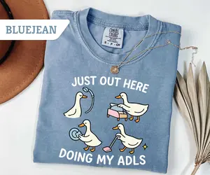 Just Doing My ADLS Shirt, OT Sweatshirt, ADL Silly Goose Tee, Occupational Therapy Gift, Therapy Appreciation Shirt