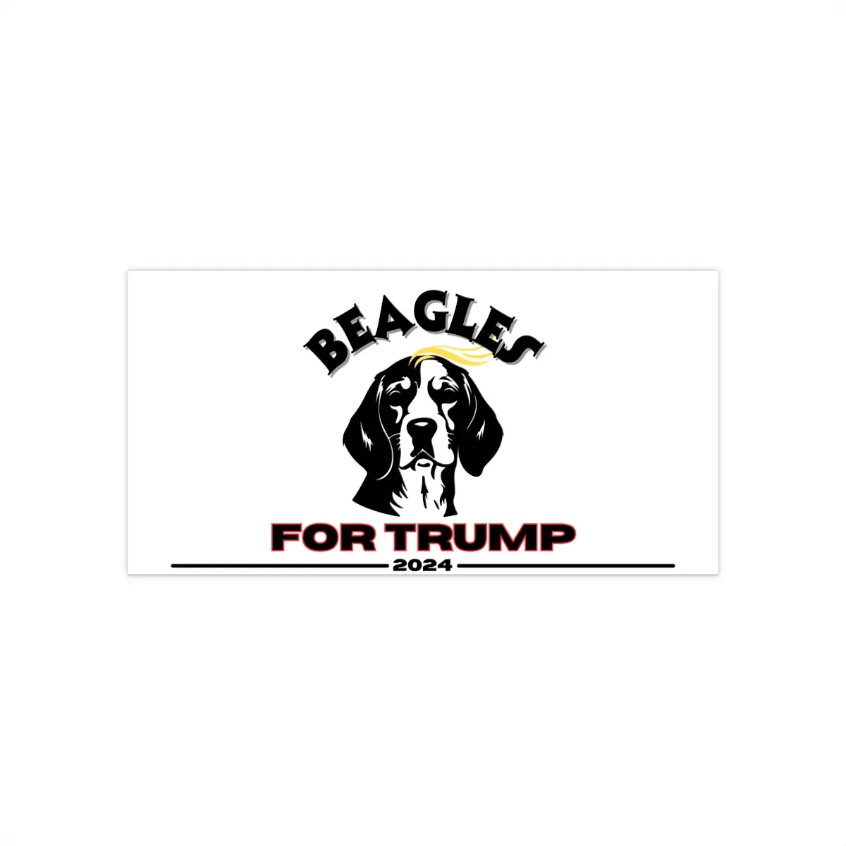 Beagles for Trump 2024 Bumper Sticker - Funny Beagle with Trump Hair Vinyl Decal for Car, Laptop, and Water Bottle