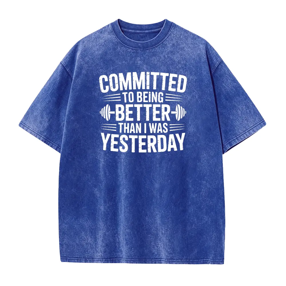 Committed to Better  Shirts, Fitness Goals Shirt, Gym Workout T Shirt, Inspirational T Shirt, Motivation Shirt