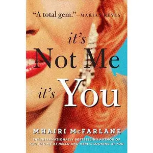 USED-It's Not Me, It's You by McFarlane, Mhairi (Paperback)