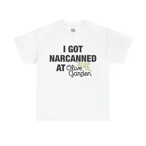 I Got Narcanned At Olive Garden Tee - Funny Cotton Streetwear Tshirt, Casual Shortsleeve Menswear Graphic Tshirt