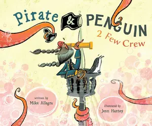 USED-Pirate & Penguin 2 Few Crew by Allegra, Mike (Hardcover)
