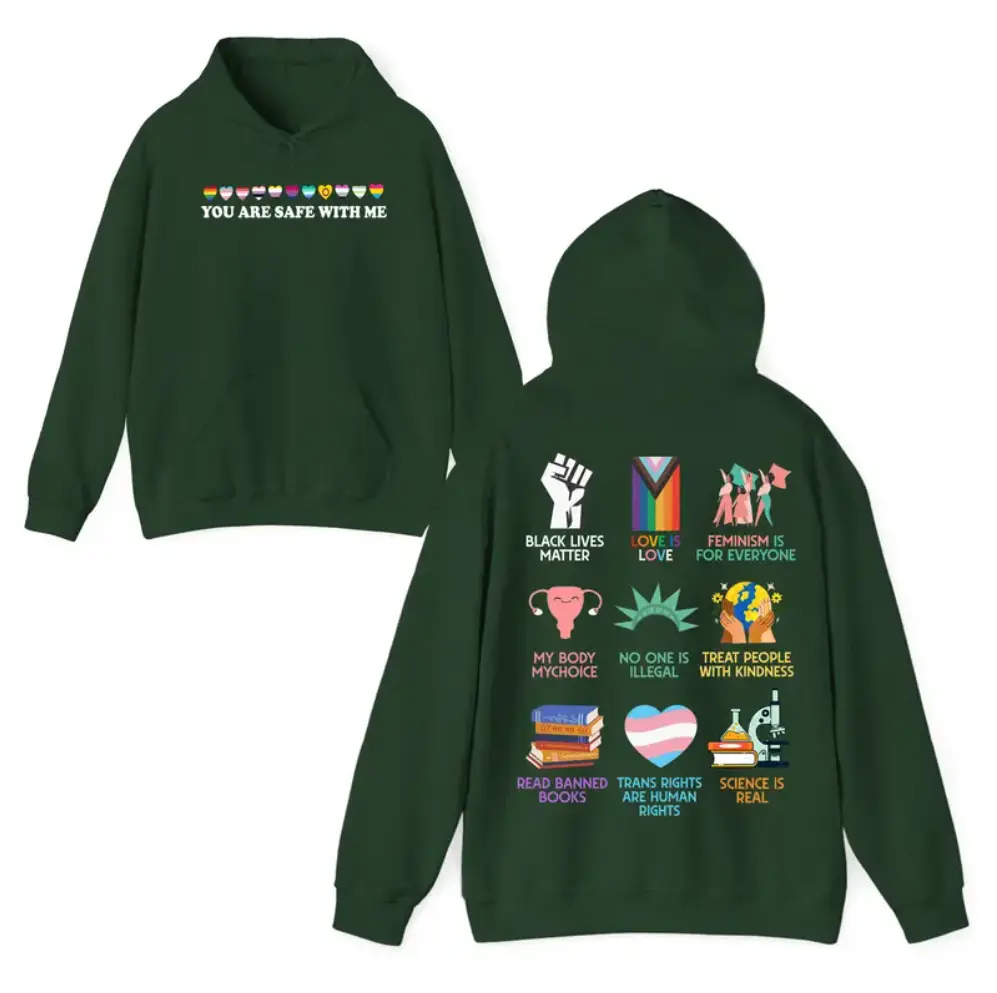 Equality Hoodie - Sweatshirt - Shirt, Human Rights Sweatshirt, You are Safe With Me T-shirt, FDT, Full Sizes, Full Colors, Gift For Men And Women