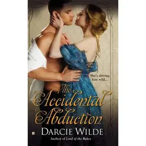 USED-The Accidental Abduction by Wilde, Darcie (Unknown)