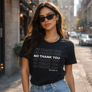No Thank You Absolutely Not Graphic Text T-Shirt, Mens streetwear graphic tee, Womens street style t-shirt, Unisex Minimalist Top, Funny Sarcastic tshirt