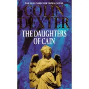 USED-The Daughters of Cain by Colin Dexter (Unknown)