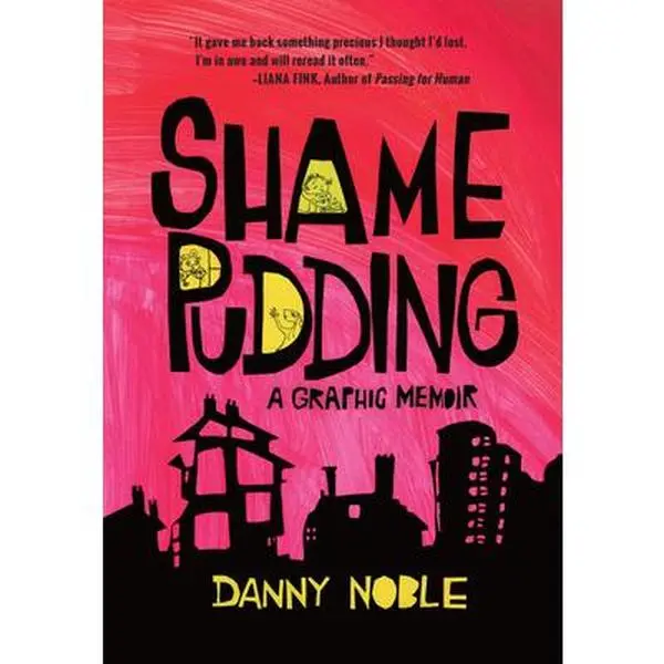 USED-Shame Pudding: A Graphic Memoir by Noble, Danny (Paperback)