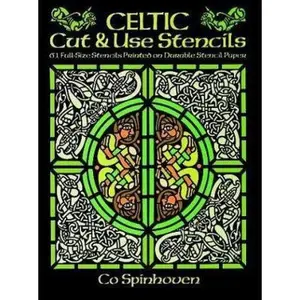 USED-Celtic Cut & Use Stencils: 61 Full-Size Stencils Printed on Durable Stencil Paper by Co Spinhoven (Paperback)