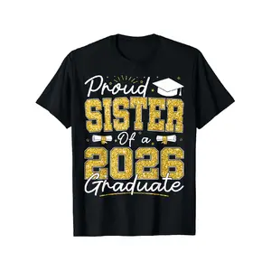 Proud Sister of A 2026 Graduate Senior 2026 Grad Family T-Shirt Casual Menswear