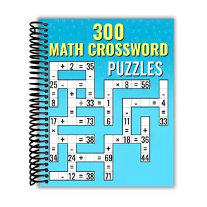 300 Math CrossWord Puzzles: Addition, Subtraction, Multiplication, and Division Puzzles | Criss Cross Challenges for Kids & Adults (Spiral Bound)
