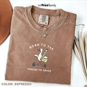 Goose Teacher Shirt, Comfort Colors Born to Yap  Teacher Appreciation Gift  Elementary Teacher Team Shirt  Gift for Teachers - Printfamily