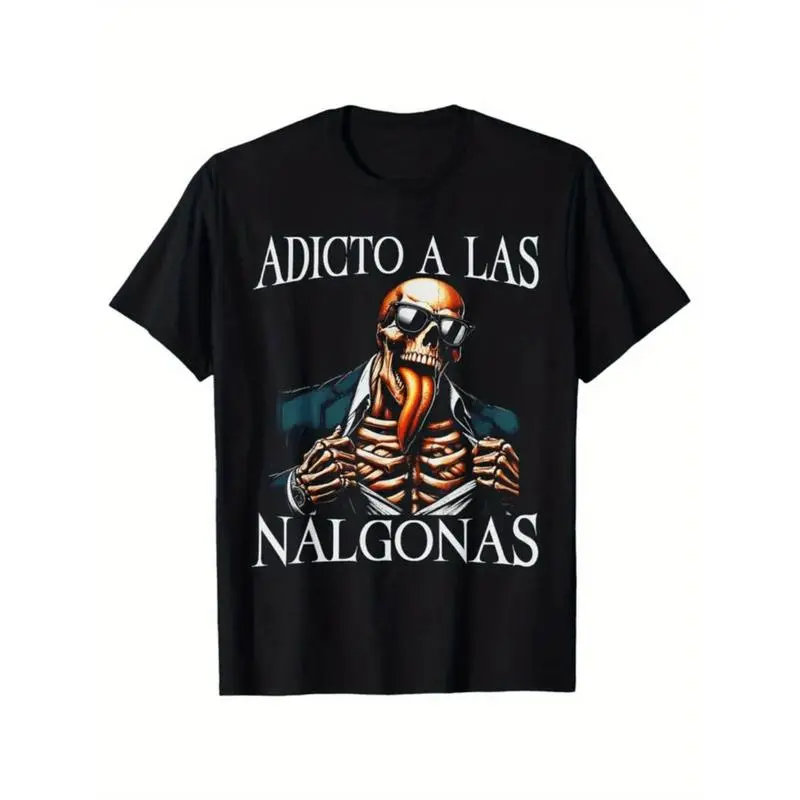 Men's Cotton Calacas Chidas Gym T-Shirt - Mexican Slang Sarcastic Skeleton Graphic Tee with "Addict of Los Nalgonas" Design, Soft Breathable Regular Fit Short Sleeve Crew Neck for Summer Casual Wear, Humorous Graphic Tee | Skeleto Y2K Streetwear Tee