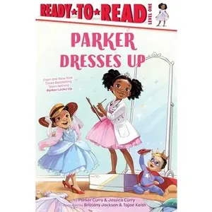 USED-Parker Dresses Up: Ready-To-Read Level 1 by Curry, Parker (Hardcover)