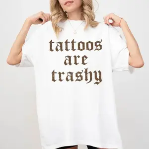 Retro "Tattoos Are Trashy" Shirt - Funny Gothic Graphic Tee with Soft Cotton, Relaxed Fit, Perfect for Casual Wear