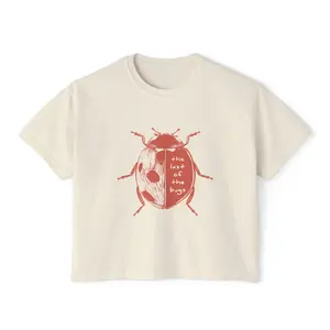 The Last Of The Bugs Ladybug Shirt - Women's Boxy Tee - Slightly Cropped Tee