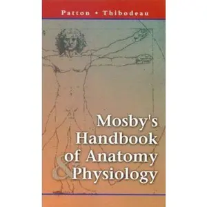 USED-Mosby's Handbook of Anatomy and Physiology by Kevin T. Patton PhD (Paperback)