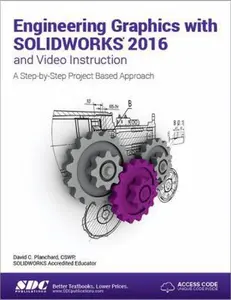 USED-Engineering Graphics with SOLIDWORKS 2016 (Including unique access code) by David Planchard (Paperback)