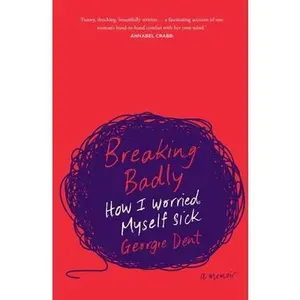 USED-Breaking Badly by Dent, Georgie (Paperback)