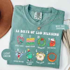 Comfort Colors 12 Days of L&D Nursing Christmas Shirt, Xmas Labor And Delivery Nurse TShirt, Cute Holiday L And D Nurse Shirts