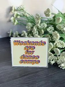 Weekends are for dance comps - Dance Sticker