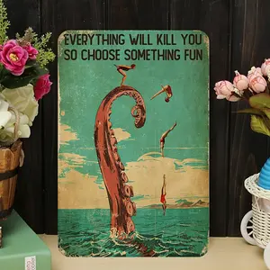 EverythingWillKillYouChooseSomethingFunRetroOceanKrakenVintageNauticalAdventureMetalPosterForIndoorsOrOutdoorWallDecorationRoomDecorHomeDecorGift