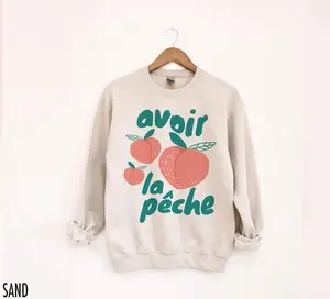 Peach Sweatshirt, French Saying, French Crewneck, Fruit Sweatshirt, Quote Sweatshirts, Food Sayings, Peach Shirts, Women, Avoir la Pche