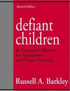 USED-Defiant Children: A Clinician's Manual for Assessment and Parent Training, 2nd Edition by Russell A. Barkley (Paperback)