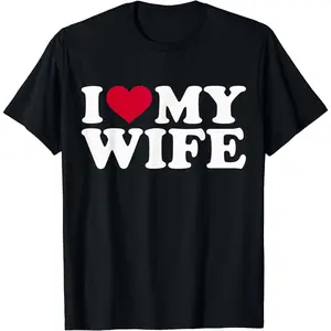 Cotton Couple T Shirt Featuring Bold I Love My Wife Message and Red Heart Graphic