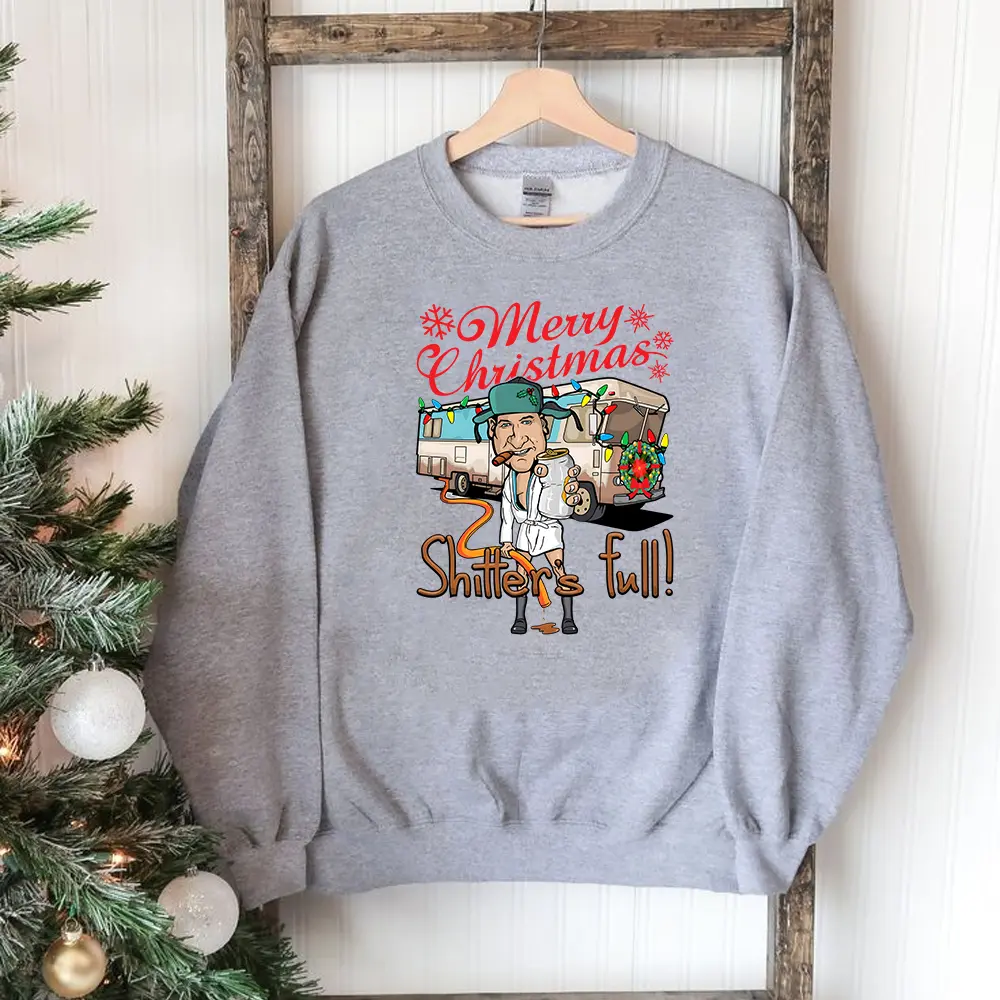 Merry Christmas Shitters Full Sweatshirt Hoodie Tshirt, Christmas Gift Cotton Menswear merry christmas national lampoon