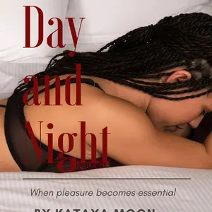 The Carnal Diaries of the Awakened: Day and Night