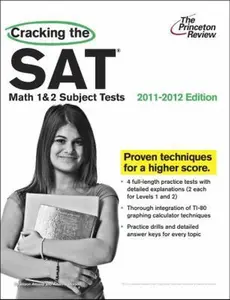 USED-Cracking the SAT Math 1 & 2 Subject Tests, 2011-2012 Edition (College Test Preparation) by Princeton Review (Paperback)
