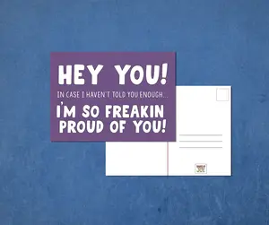 Hey You! I'm Proud of You - Postcard
